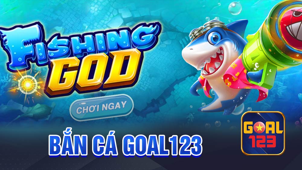 Bắn cá Goal123
